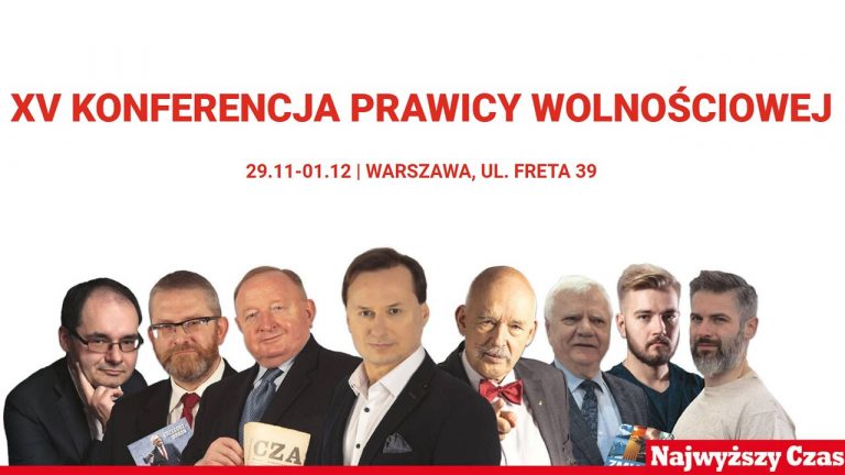 Tomasz Sommer zaprasza na XV Konferencję Prawicy Wolnościowej!