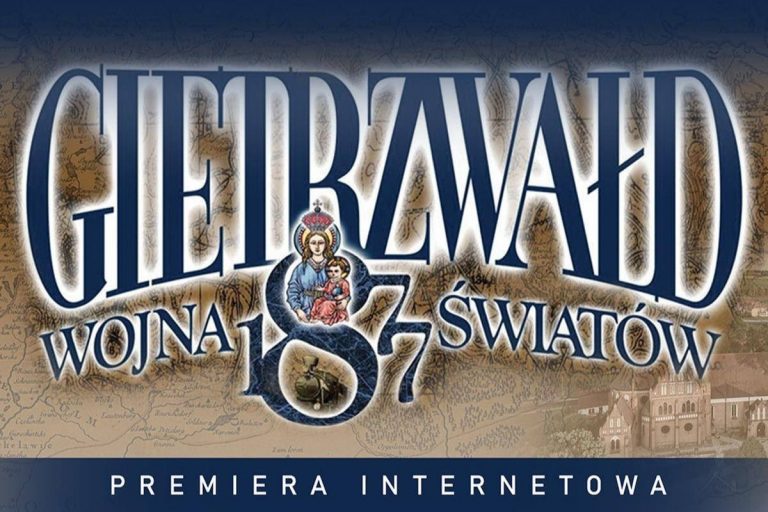 "“Gietrzwałd 1877. Wojna Światów”, film Grzegorz Brauna.