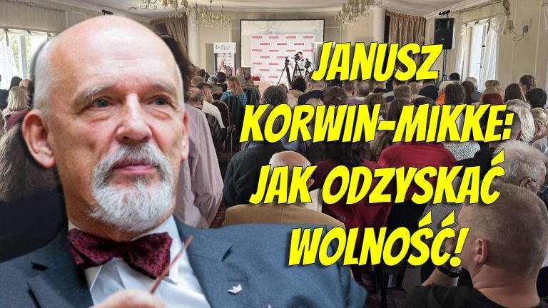 Janusz Korwin-Mikke: Jak odzyskać wolność?