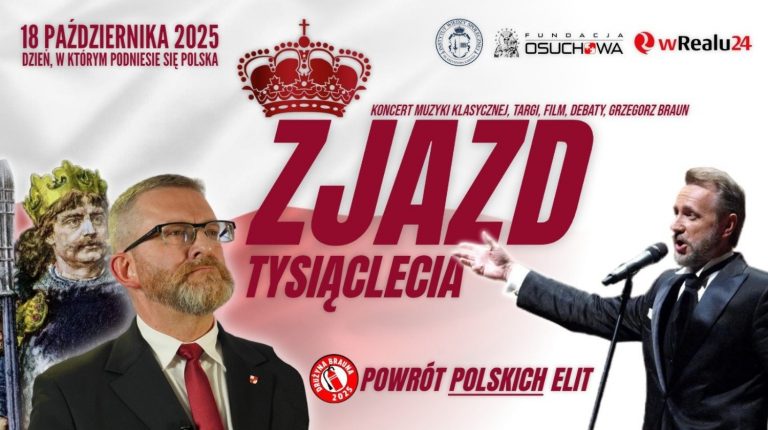 Powrót polskich elit! Grzegorz Braun zaprasza na Zjazd Tysiąclecia!