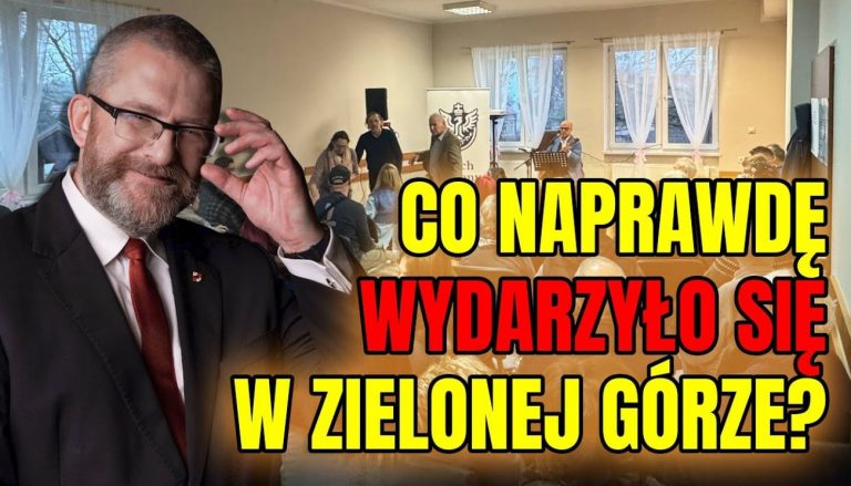 Grzegorz Braun: Co naprawdę wydarzyło się w Zielonej Górze?