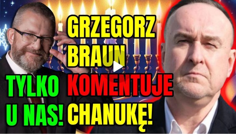 Grzegorz Braun: To Ostatki, nie Chanuka!