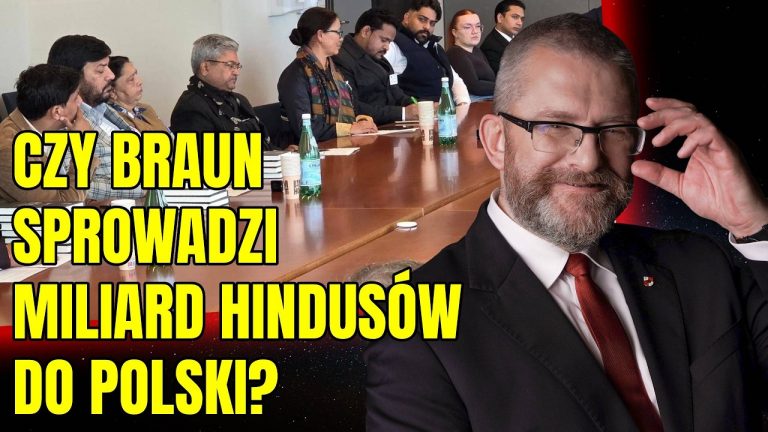 Czy Braun sprowadzi miliard Hindusów do Polski?