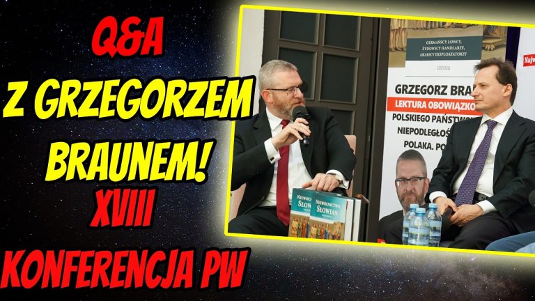 Q&A z Grzegorzem Braunem na XVIII Konferencji Prawicy Wolnościowej. Część 1