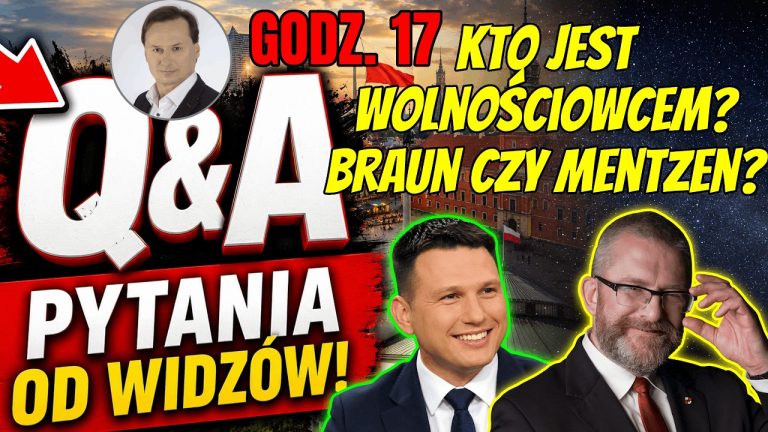 Q&A Tomasz Sommer! Kto jest wolnościowcem? Braun czy Mentzen?